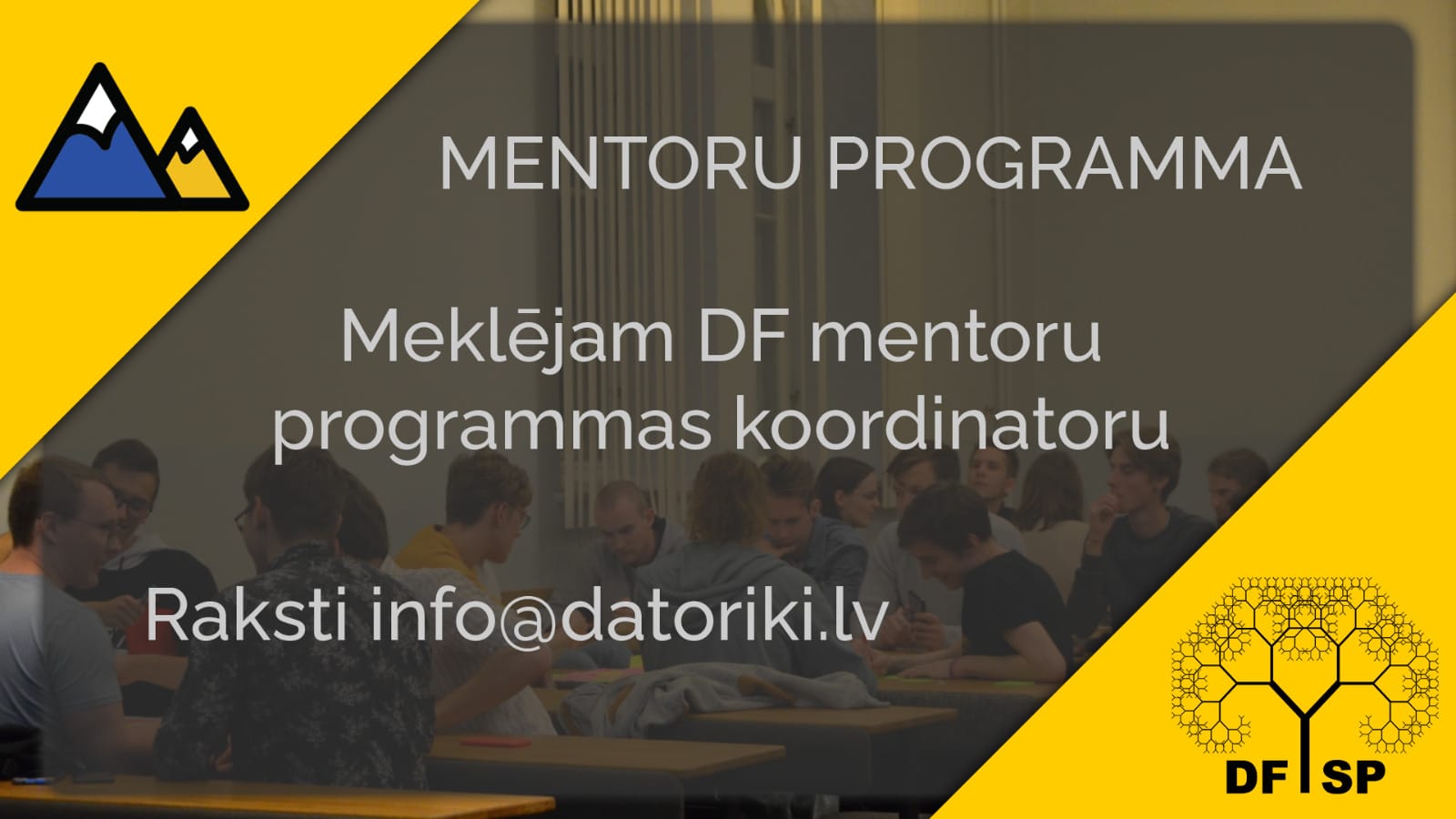 MEKLĒJAM JAUNU DF MENTORU PROGRAMMAS KOORDINATORU!
