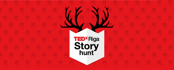 TEDxRiga Stāstu medības 2015