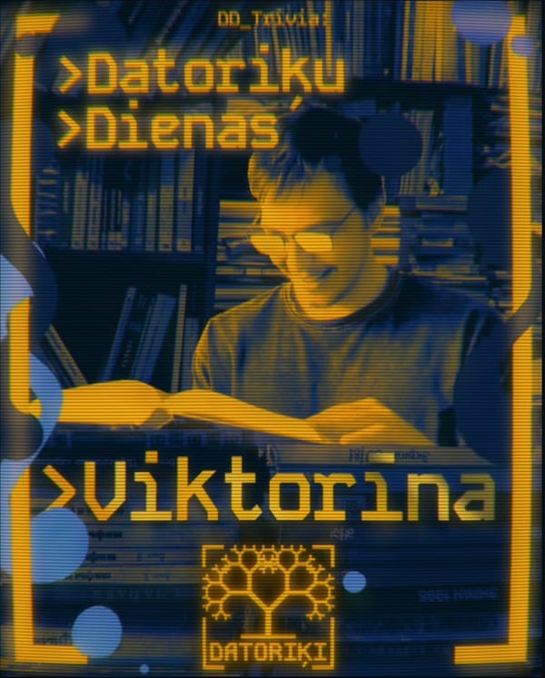 Datoriķu dienu viktorīna!