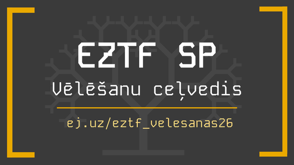 Kā kandidēt EZTF studējošo pašpārvaldes vēlēšanās? Ceļvedis topošajiem biedriem